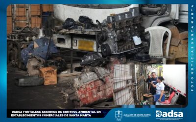 DADSA FORTALECE ACCIONES DE CONTROL AMBIENTAL EN ESTABLECIMIENTOS COMERCIALES DE SANTA MARTA