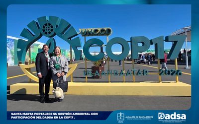 Santa Marta fortalece su gestión ambiental con participación del DADSA en la COP17 de la Convención de las Naciones Unidas de Lucha contra la Desertificación